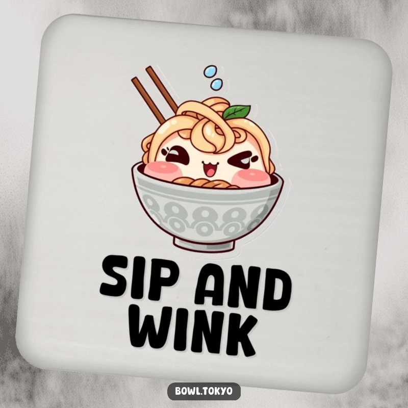Funny drink coaster showing a cute Kawaii ramen bowl character winking and splashing, ideal for protecting surfaces humorously.