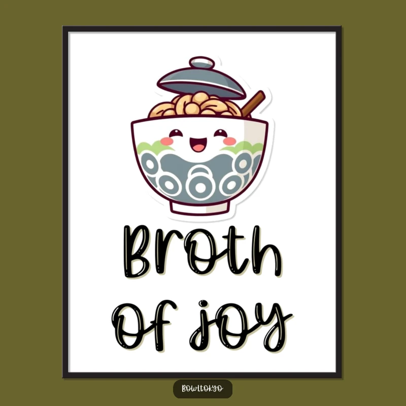 Funny Ramen Bowl Poster - Joyful Noodle Art for Your Walls, Perfect Gift