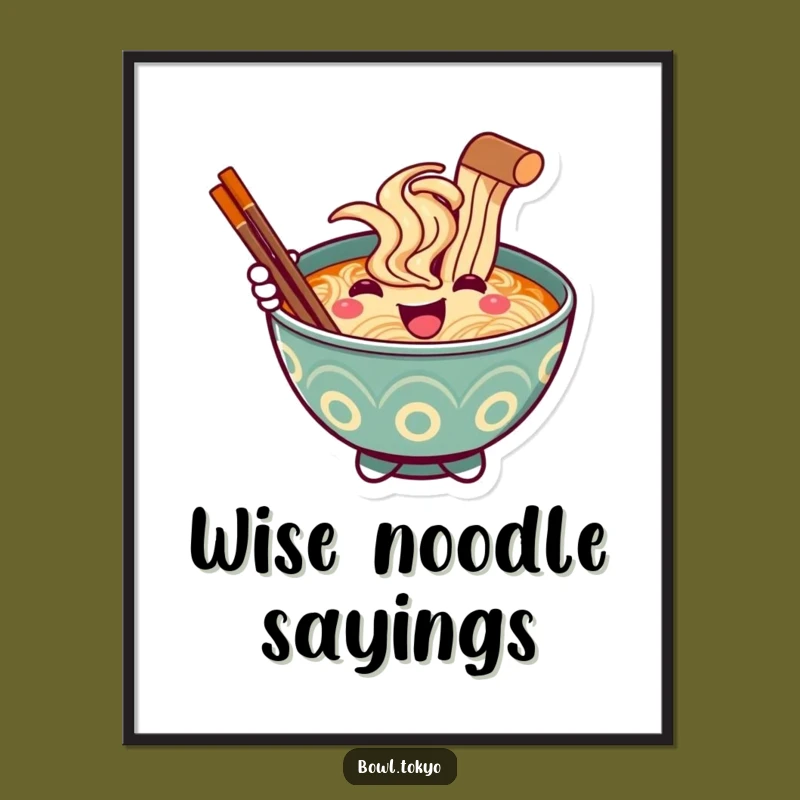 Funny Ramen Greeting Poster, a Cute and Welcoming Wall Art Gift
