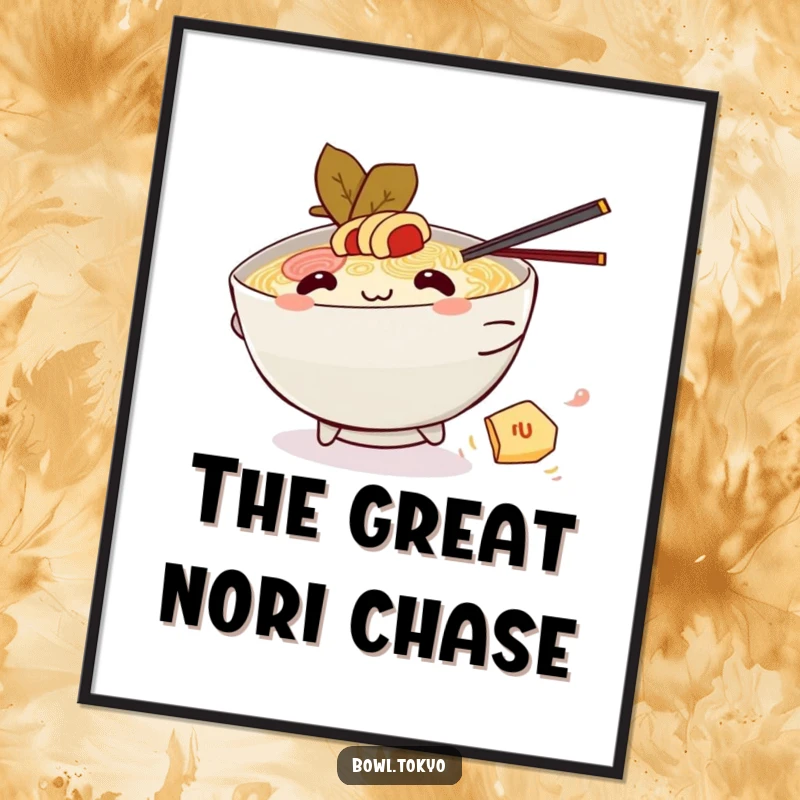 Funny Kawaii ramen bowl poster, character chasing nori, playful noodle art, foodie humor, wall decor.