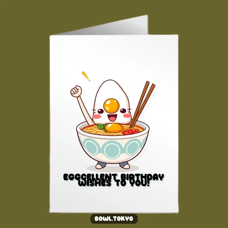 Free Printable Birthday Card: Triumphant Kawaii Ramen Egg-cellent Gift