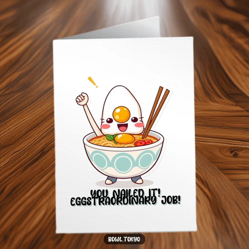 Funny Free Printable Congratulations card with a triumphant Kawaii ramen bowl character showing off a perfectly cooked egg.