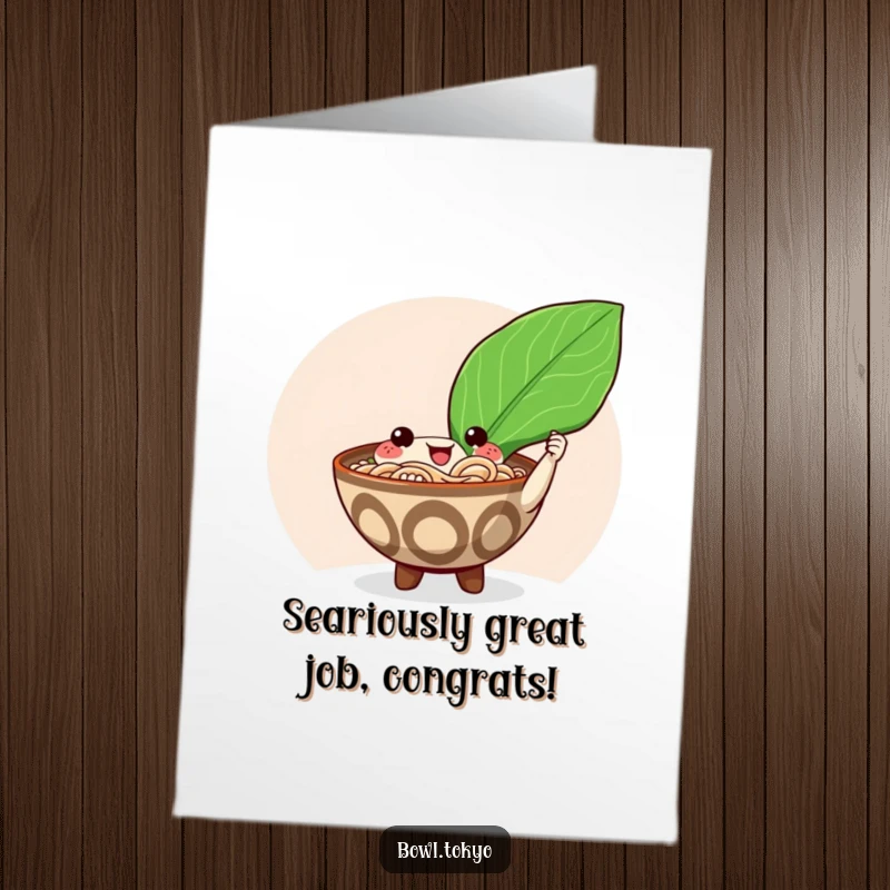 Funny Free Printable Congratulations Card: Happy ramen bowl character presenting a huge, shiny nori leaf to celebrate achievements.
