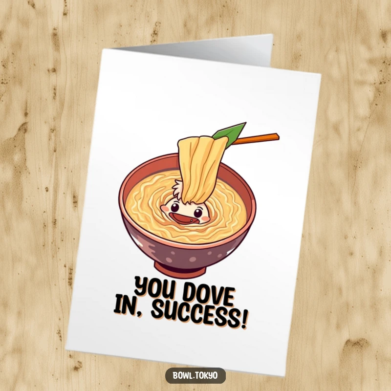 Funny Free Printable Congratulations Card: Curious ramen bowl character intently looking into a mesmerizing, swirling soup vortex.