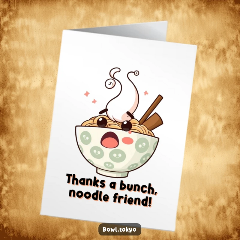 Funny free printable thank you card depicting a ramen bowl character with wide eyes and comical steam erupting, conveying surprise and thanks.