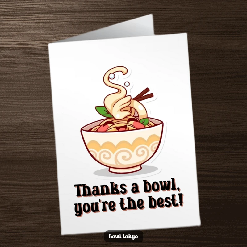 Funny Free Printable Thank You Card: Giggling ramen bowl enthusiastically puffing steam, sending thanks.