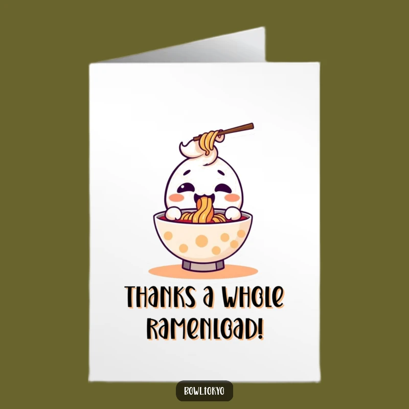 Free Printable Thank You Card: Happy Ramen Slurp Kawaii Bowl Funny Gift